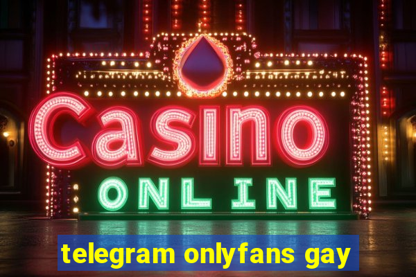 telegram onlyfans gay